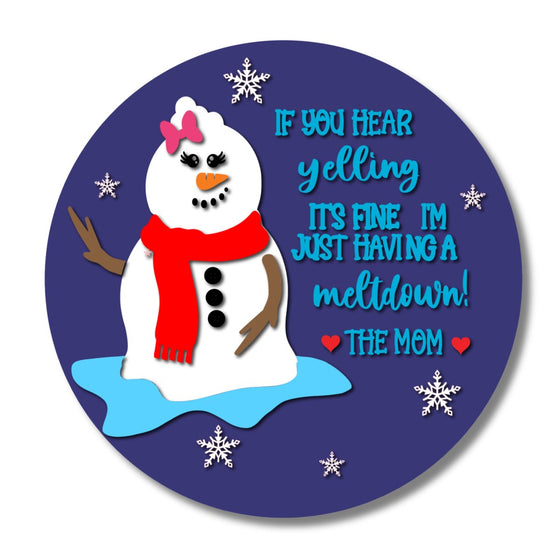 Snowman If You Hear Me Yelling DIY Door Hanger Kit - KCH LASER