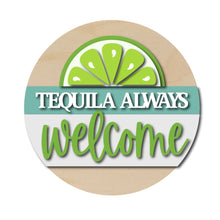  Tequila Always Welcome DIY Door Hanger Kit - KCH LASER