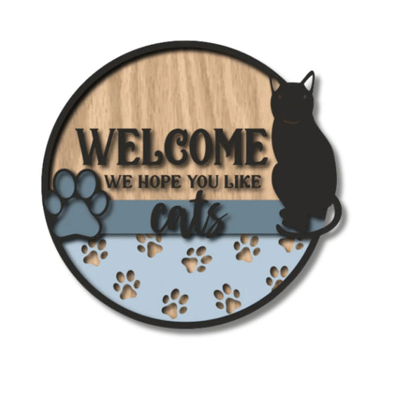 Welcome We Hope You Like Cats DIY Door Hanger Kit - KCH LASER